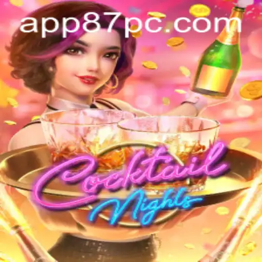 Unveiling CocktailNights: A Captivating Blend of Fun and Strategy with 87PC.COM